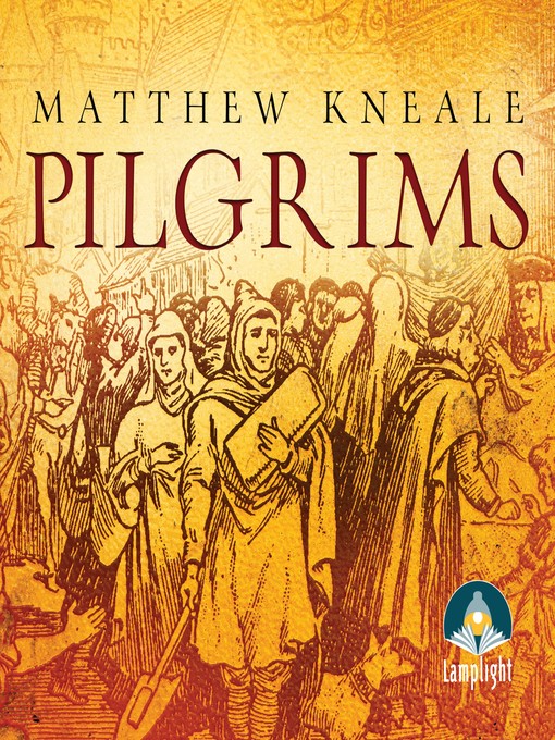 Title details for Pilgrims by Matthew Kneale - Available